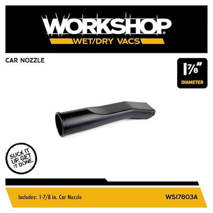 WORKSHOP Wet/Dry Vacs WS17803A 1-7/8-in. Car Nozzle Vacuum Attachment | Ideal for Deep Vehicle Cleaning, For WORKSHOP Shop Vacuum Cleaners, Fits 1-7/8-inch Extension Wands and Hoses - size: 1-7/8"