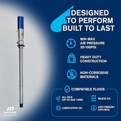 Macnaught M3 Series 5:1 Oil Transfer Pump. Air Operated Pneumatic 4GPM for 16 Gallon containers. Oils up to SAE 140W. Waste Oil, Coolant and ATF Compatible (NOT for Gasoline or Diesel)