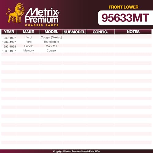 Metrix Premium Chassis Parts - 2 PC Front Lower Ball Joint Kit Fits 1989-1997 Ford Cougar, 1989-1997 Ford Thunderbird, 1993-1998 Lincoln Mark VIII, 1989-1997 Mercury Cougar, Replacement K8477 - size: K8477 x2/ PAIR