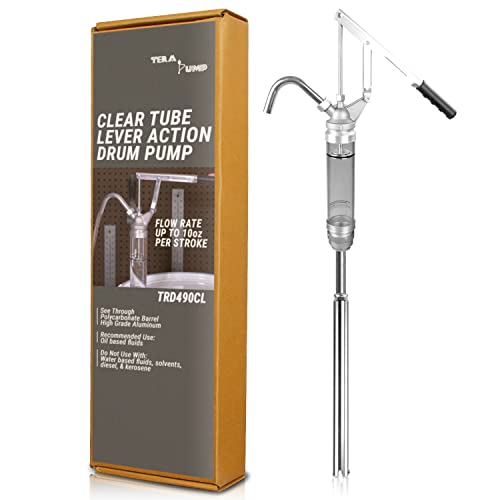 TERA PUMP - TRD490CL 15 to 55 Gal Oil Pump with Clear Polycarbonate Barrel (10oz per Stroke) Heavy Duty Lever Action for Motor Oils, Heating Oil, Heavy & Light Oils - color: Clear
