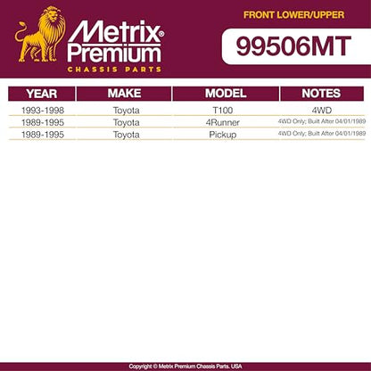 Metrix Premium Chassis Parts - 4 PC Front Lower & Upper Ball Joint Kit Fits 1993-1998 Toyota T100 4WD, 1989-1995 Toyota 4Runner, 1989-1995 Toyota Pickup 4WD, Replacement K9482, K9519, Made in Europe