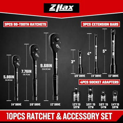 zhax 10-Piece Ratchet Set, 1/4”, 3/8”, 1/2” Drive 90-Tooth Ratchets & Accessories, Quick Release Reversible Ratchet Wrenches with Extension Bars & Socket Adapters for Repairing Home DIY