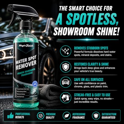Magic Finish Water Spot Remover for Cars – Professional Hard Water Stain & Mineral Deposit Remover for Paint, Chrome & Wheels – Restores Shine & Gloss – Frozen Margarita Scent – 16oz