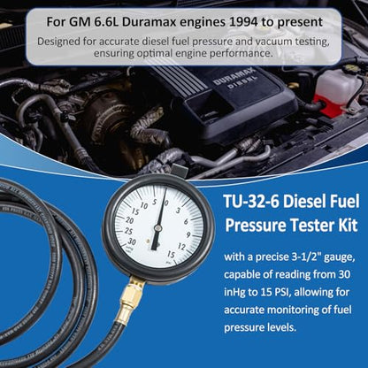 TU-32-6 Diesel Fuel Pressure Tester Kit with Test Gauge and 6Ft Hose Fit for GM 6.6L Duramax Engines