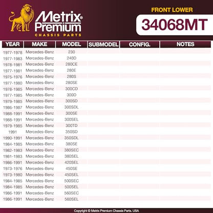 Metrix Premium Chassis Parts - Front Lower Ball Joint Fits 77-78 Mercedes-Benz 230, 77-83 240D, 78-81 280CE, 77-81 280E, 75-76 280S, 77-80 280SE, 78-85 300CD, 77-85 300D, 79-85 300SD, 86-87 300SDL - size: K9139