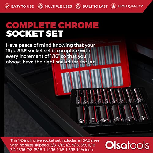 Olsa Tools SAE Deep Socket Set - 1/2-Inch Drive, 18pc - 6-Point Chrome Sockets from 3/8" to 1-1/4" and No Skipped Sizes - Mechanic Deep SAE Socket Set - Professional Grade Long Sockets - Part: 1319 - color: Sae Deep, size: 15pc, 1/2-Inch Drive