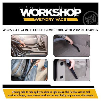 WORKSHOP Wet/Dry Vacs WS12532A 1-1/4-in. Flexible Crevice Tool Attachment | Provides Side-to-Side Agility, For WORKSHOP Shop Vacuum Cleaners, Fits 1-1/4-inch and 2-1/2-inch Extension Wands and Hoses