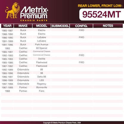 Metrix Premium Chassis Parts - 2 PC Rear Lower Ball Joint Kit Fits 85-87 Buick Electra FWD, 88-90 Electra, 86-90 LeSabre FWD, 91-99 LeSabre, 91-96 Park Avenue, 93 Cadillac 60 Special, Oldsmobile 88 - size: K5297 x2/ PAIR