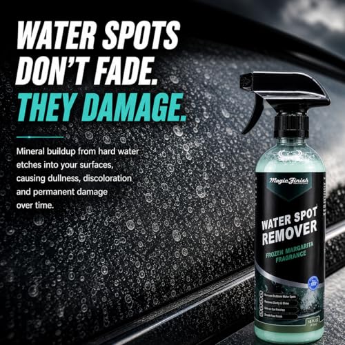 Magic Finish Water Spot Remover for Cars – Professional Hard Water Stain & Mineral Deposit Remover for Paint, Chrome & Wheels – Restores Shine & Gloss – Frozen Margarita Scent – 16oz
